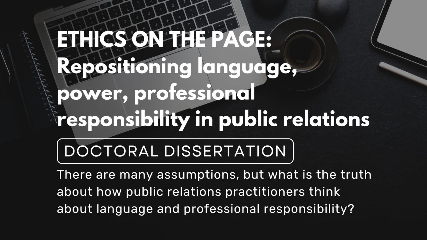 A laptop sits on a desk by a coffee cup. Ethics on the Page Repositioning language, professional responsibility in public relations. Doctoral dissertation. Ethics on the Page Repositioning language, power, and professional responsibility in public relations